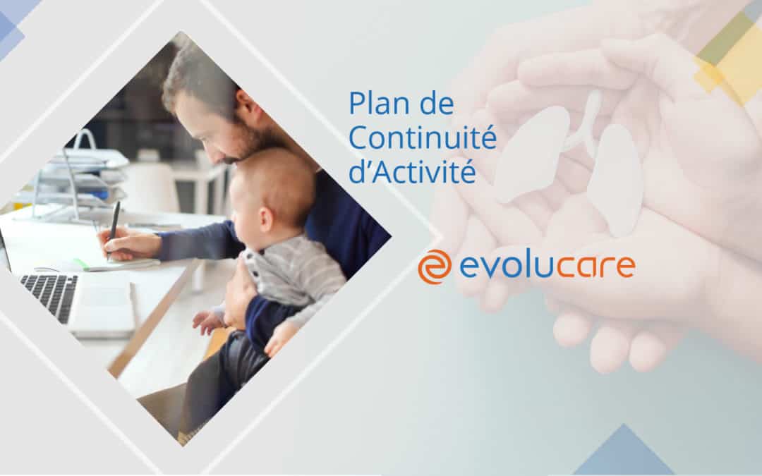 Evolucare s’organise pour répondre à vos besoins