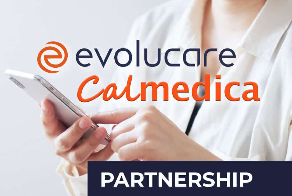 Strategic partnership: Evolucare and Calmedica