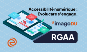 Evolucare et l’engagement envers l’accessibilité numérique