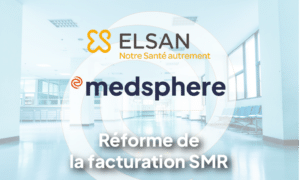 Medsphère, le groupe ELSAN et la réforme de facturation SMR