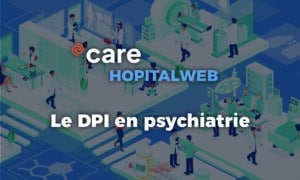 HopitalWeb : un outil adapté à la pratique psychiatrique