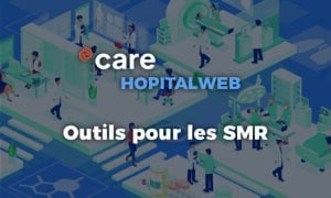 HopitalWeb : un outil fonctionnel pour les SMR