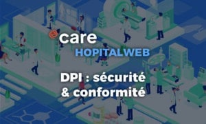 HopitalWeb : un outil sécurisé et conforme pour la gestion des données de santé